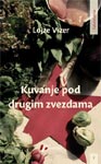 KUVANJE POD DRUGIM ZVEZDAMA 