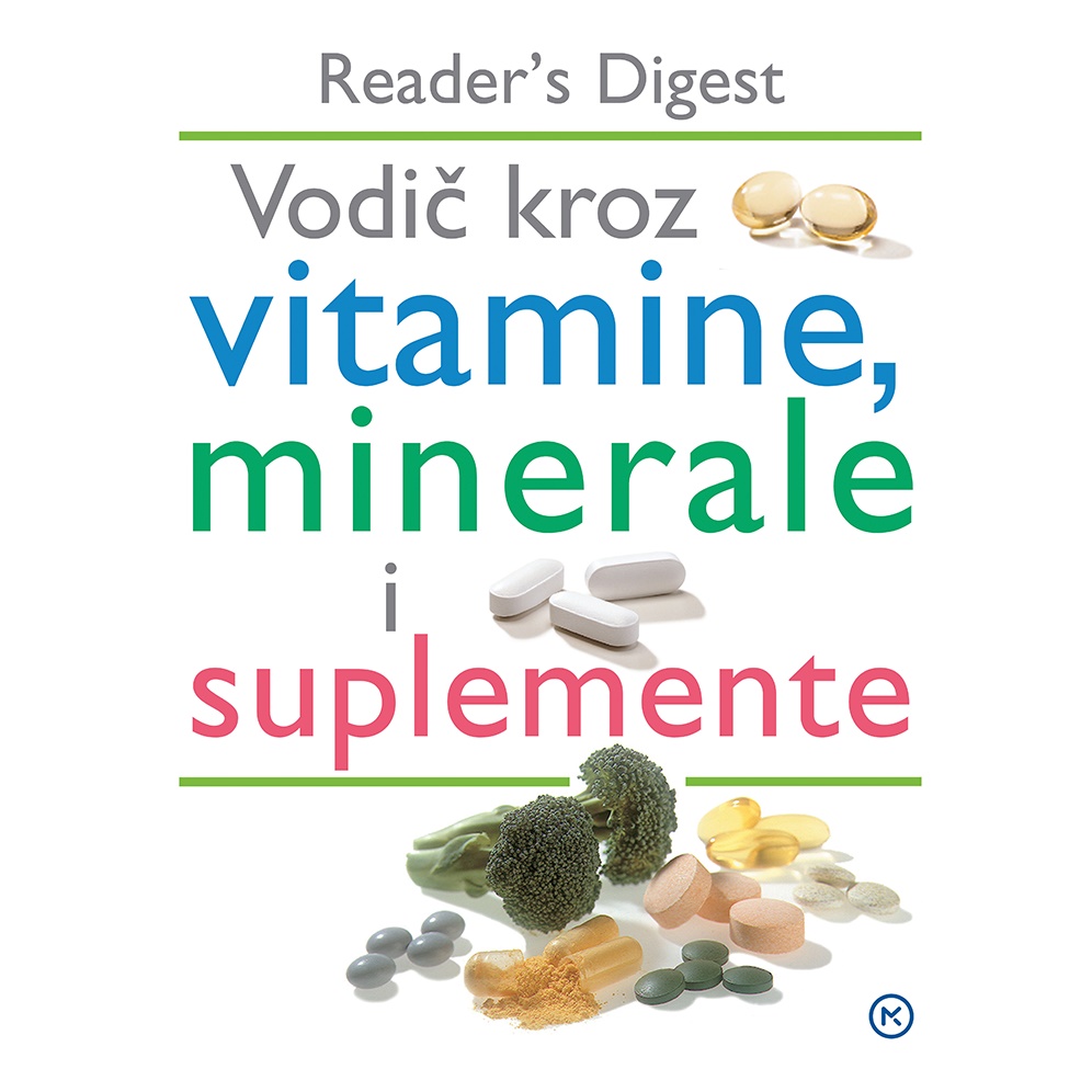 VODIČ KROZ VITAMINE MINERALE I SUPLEMENTE 