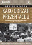 KAKO ODRŽATI PREZENTACIJU 