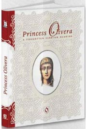 PRINCESS OLIVERA A FORGOTTEN SERBIAN HEROINE 