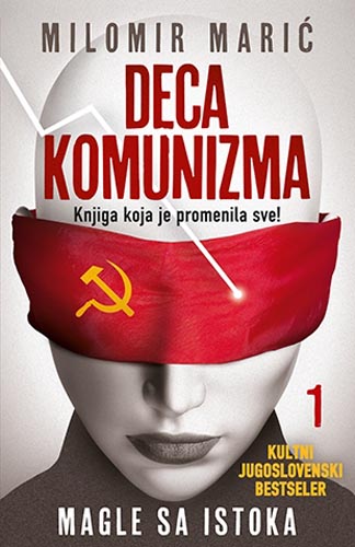 DECA KOMUNIZMA I Magle sa istoka 