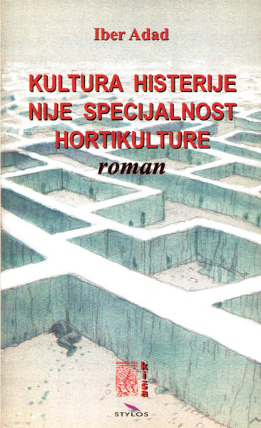 KULTURA HISTERIJE NIJE SPECIJALNOST HORTIKULTURE 