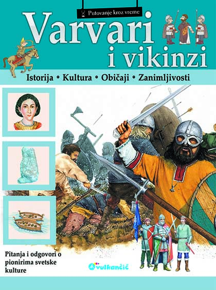 PUTOVANJE KROZ VREME VARVARI I VIKINZI 