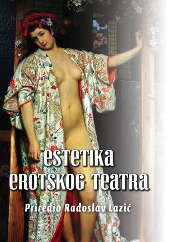 *ESTETIKA EROTSKOG TEATRA 