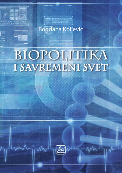 BIOPOLITIKA I SAVREMENI SVET 