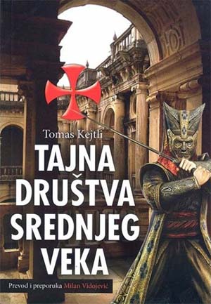 TAJNA DRUŠTVA SREDNJEG VEKA 