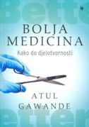 BOLJA MEDICINA Kako do djelotvornosti 