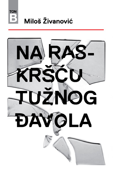 NA RASKRŠĆU TUŽNOG ĐAVOLA 