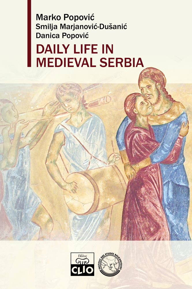 DAILY LIFE IN MEDIEVAL SERBIA 