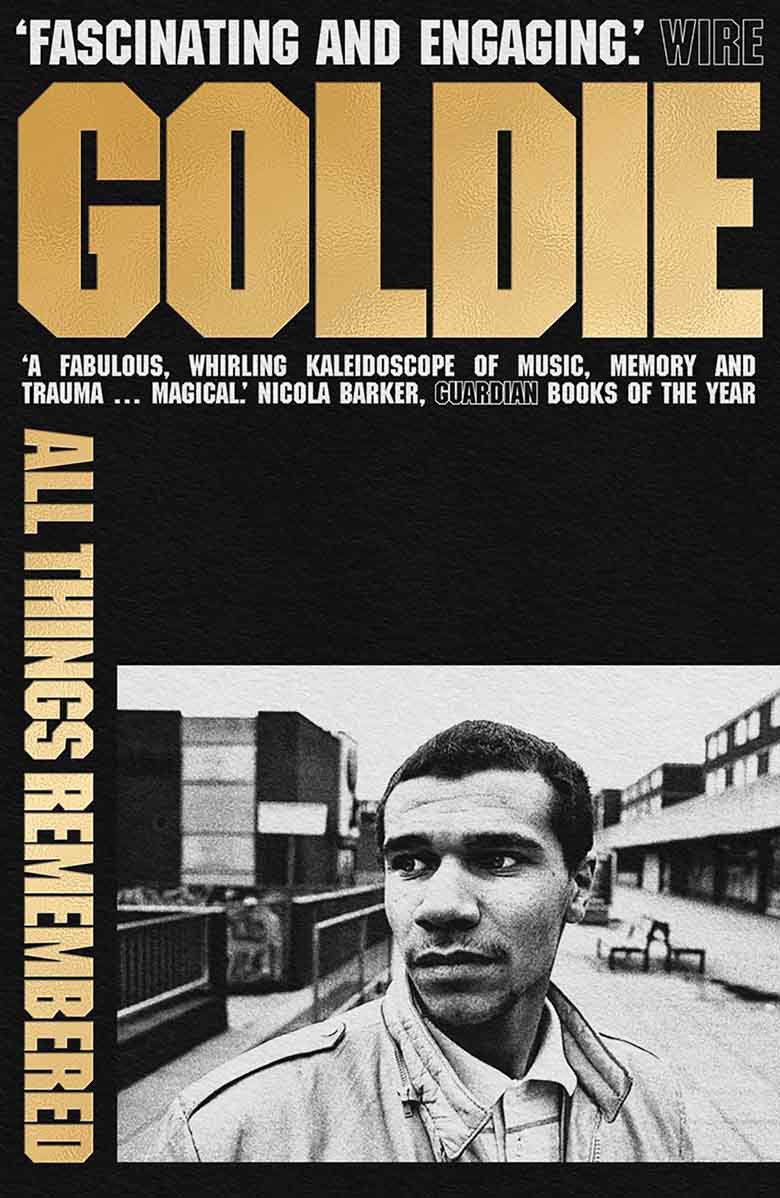 GOLDIE: ALL THINGS REMEMBERED 