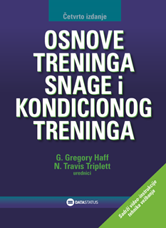 OSNOVE TRENINGA SNAGE I KONDICIONOG TRENINGA 4. izdanje 