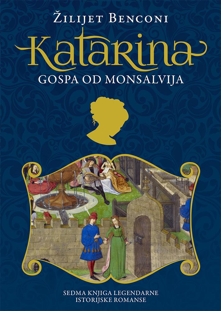 KATARINA 7 Gospa od Monsalvija 