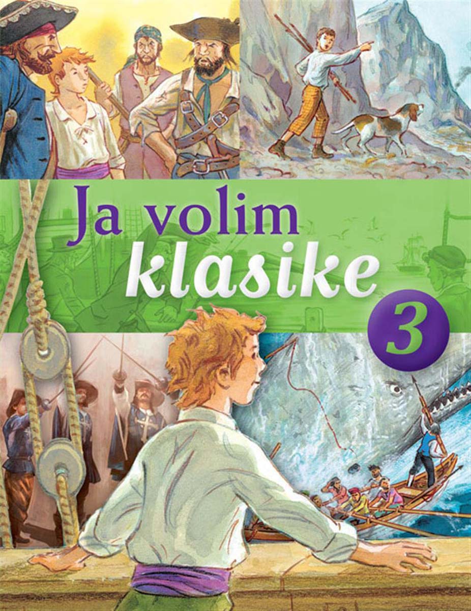 JA VOLIM KLASIKE 3 Ostrvo s blagom Tajanstveno ostrvo Mobi Dik i Tri musketara 