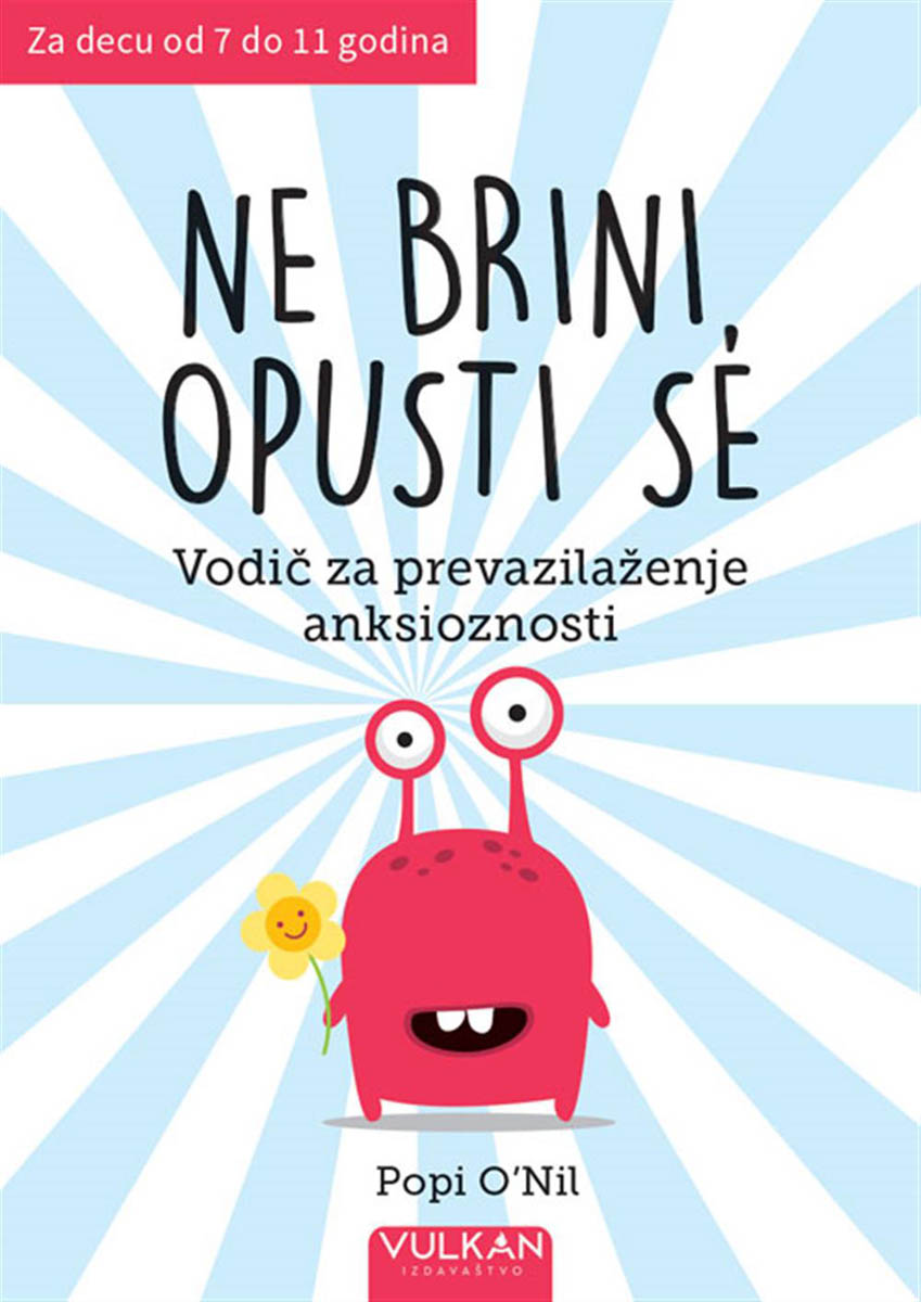 NE BRINI OPUSTI SE 