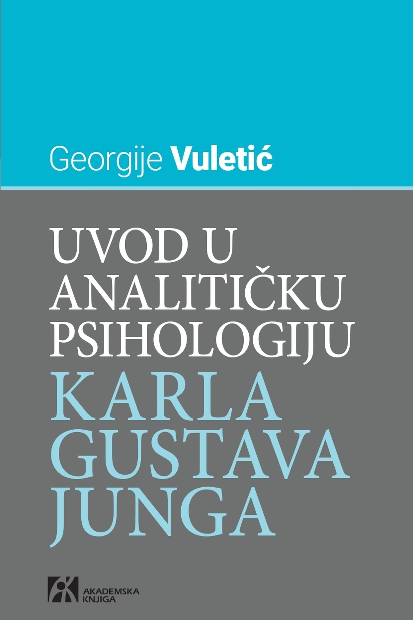 UVOD U ANALITIČKU PSIHOLOGIJU KARLA GUSTAVA JUNGA 