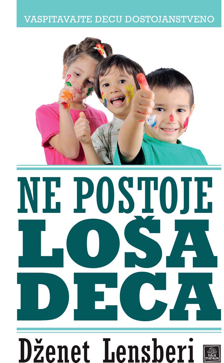 NE POSTOJE LOŠA DECA 