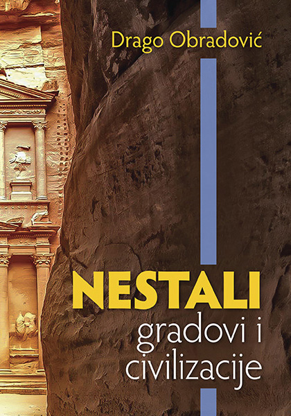 NESTALI GRADOVI I CIVILIZACIJE 