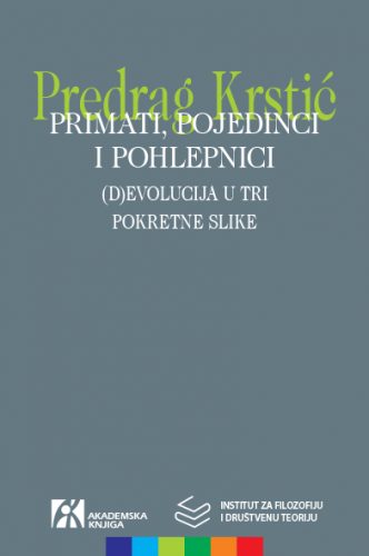 PRIMATI, POJEDINCI I POHLEPNICI 