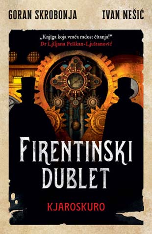 FIRENTINSKI DUBLET  2 – Kjaroskuro 