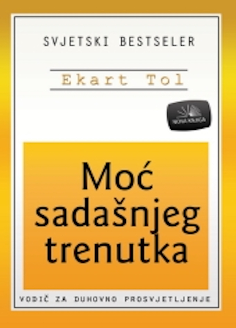 MOĆ SADAŠNJEG TRENUTKA 