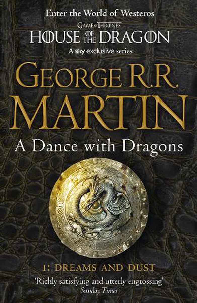 A DANCE WITH THE DRAGONS Part 1 Dreams and Dust, book 5 