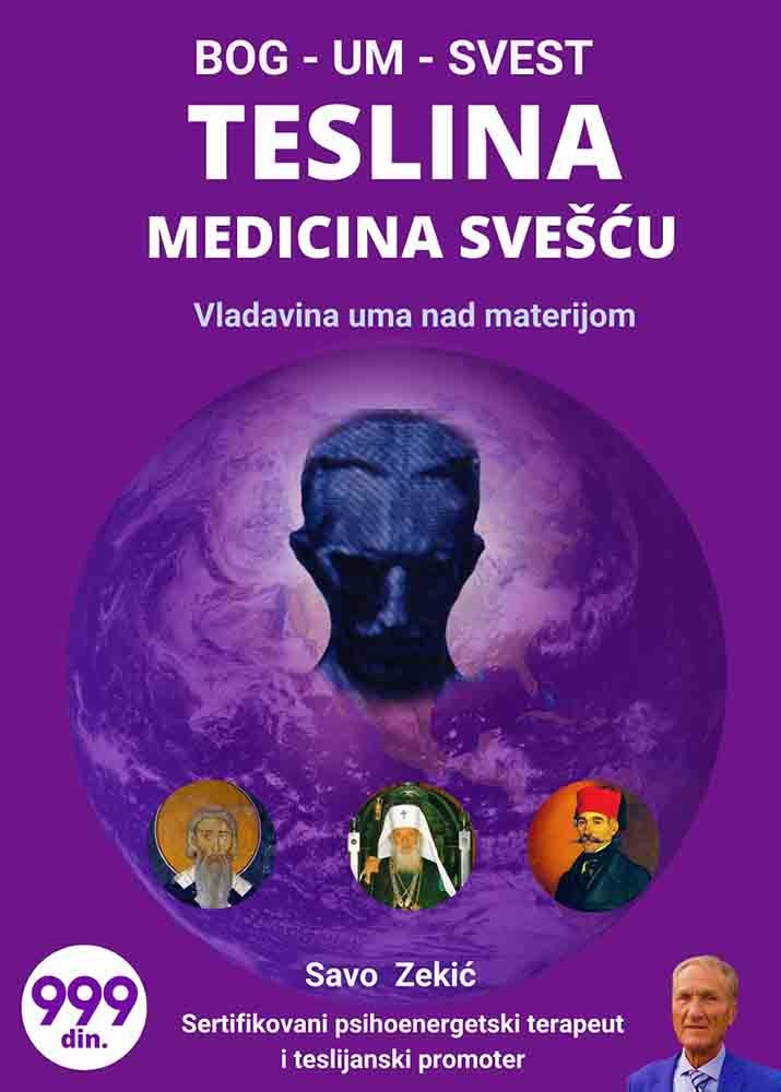 KOMPLET TESLINA MEDICINA SVEŠĆU I KVANTNO ISCELJIVANJE IMUNITETA DUŠE I TELA 