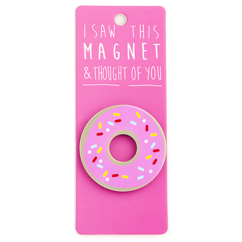 Magnet za frižider I SAW THIS MAGNET Doughnut 