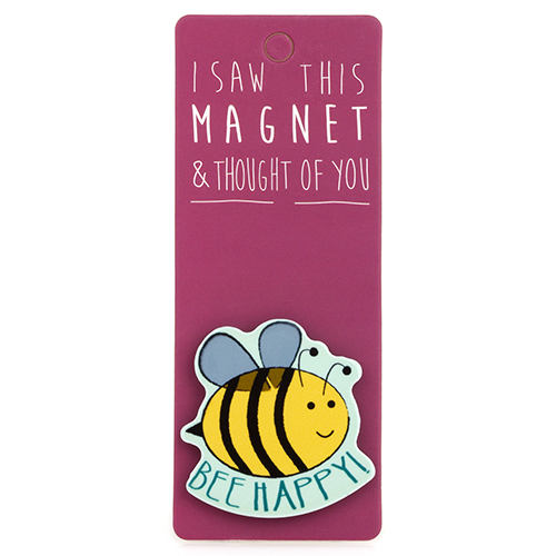 Magnet za frižider I SAW THIS MAGNET Bee Happy 