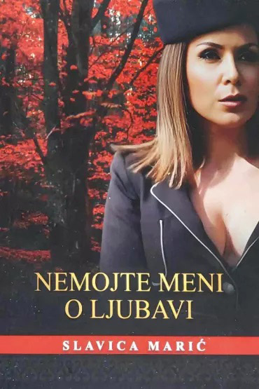 NEMOJTE MENI O LJUBAVI 