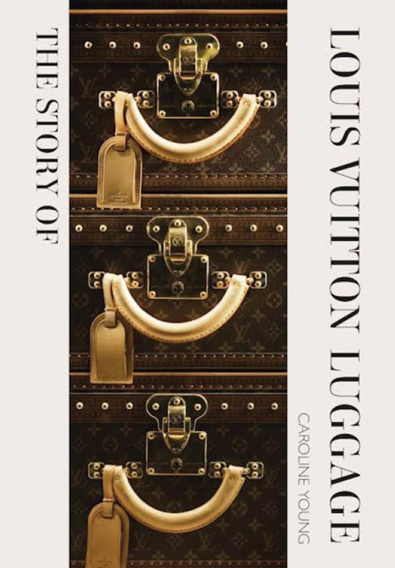 THE STORY OF LOUIS VUITTON LUGGAGE 