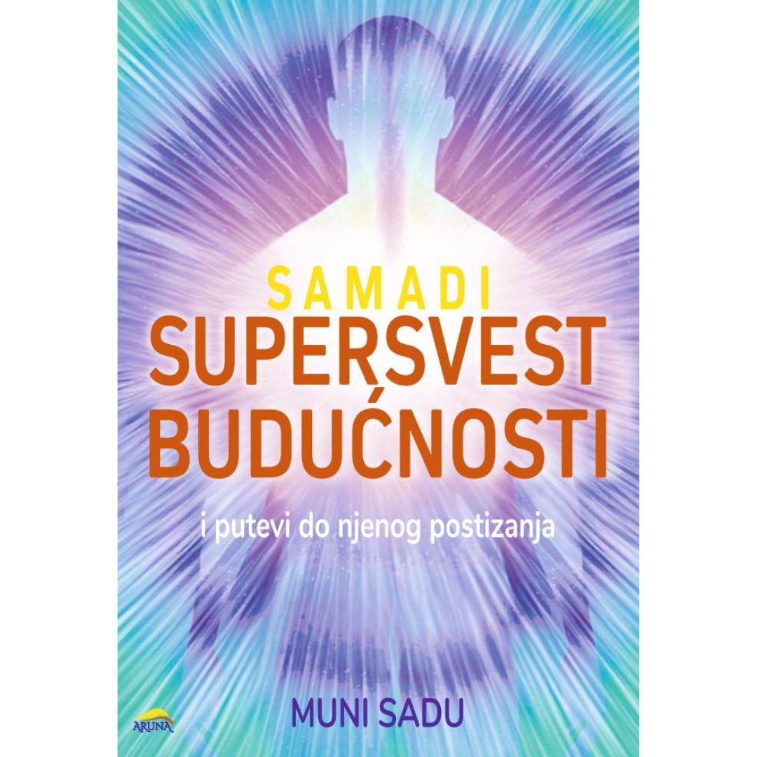 SUPERSVEST BUDUĆNOSTI - SAMADI 