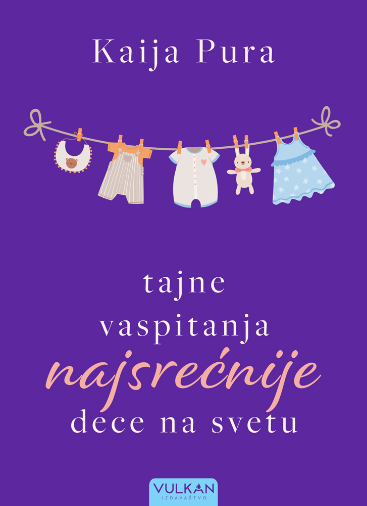 TAJNE VASPITANJA NAJSREĆNIJE DECE NA SVETU 