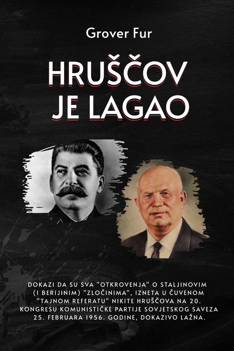 HRUŠČOV JE LAGAO 