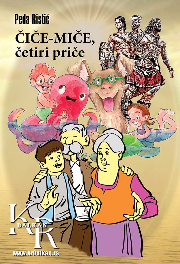 ČIČE-MIČE, ČETIRI PRIČE 