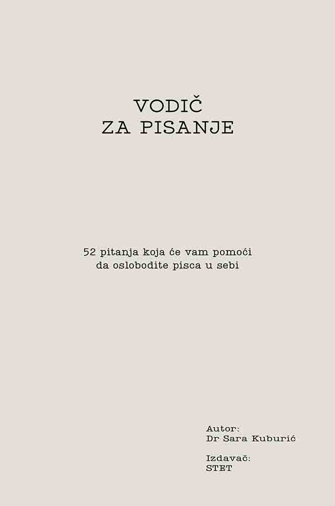 VODIČ ZA PISANJE: 52 PITANJA KOJA ĆE VAM POMOĆI DA OSLOBODITE PISCA U SEBI 