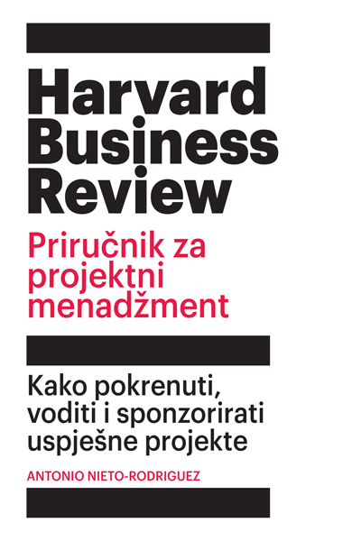 HBR PRIRUČNIK ZA PROJEKTNI MENADŽMENT 