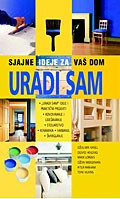 URADI SAM SJAJNE IDEJE ZA VAŠ DOM 