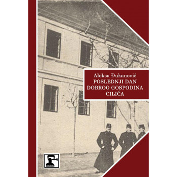 POSLEDNJI DAN DOBROG GOSPODINA CILIĆA 