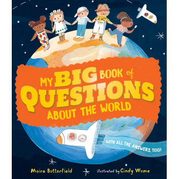 BIG BOOK OF QUESTIONS ABOUT THE WORLD 