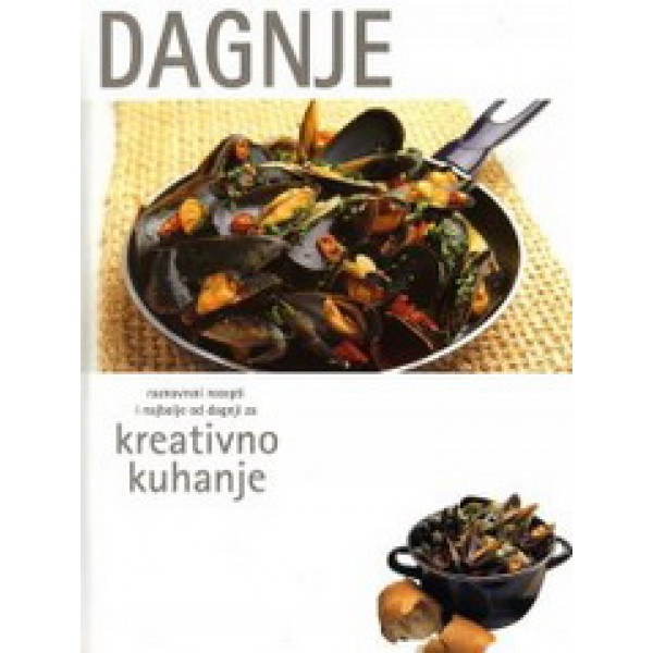 DAGNJE KREATIVNO KUHANJE 