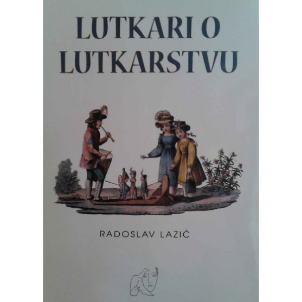 *LUTKARI O LUTKARSTVU 