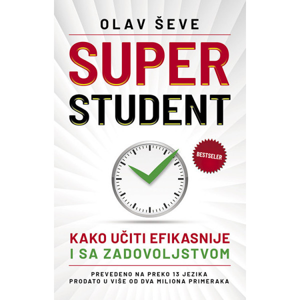 SUPER STUDENT: kako učiti efikasnije i dobijati bolje ocene 