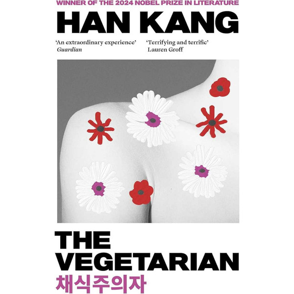 THE VEGETARIAN Winner of the 2024 Nobel Prize in Literature 