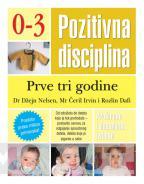 POZITIVNA DISCIPLINA PRVE TRI GODINE 