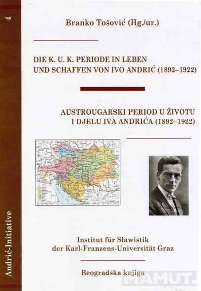 AUSTROUGARSKI PERIOD U ŽIVOTU I DJELU IVA ANDRIĆA 