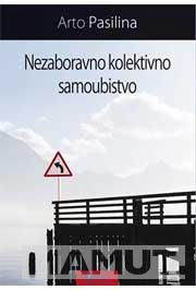 NEZABORAVNO KOLEKTIVNO SAMOUBISTVO 