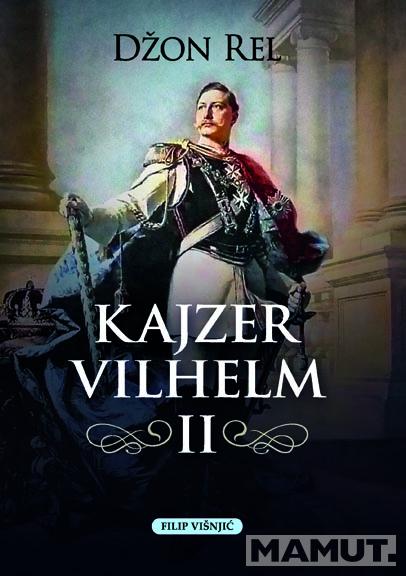 KAJZER VILHELM II 