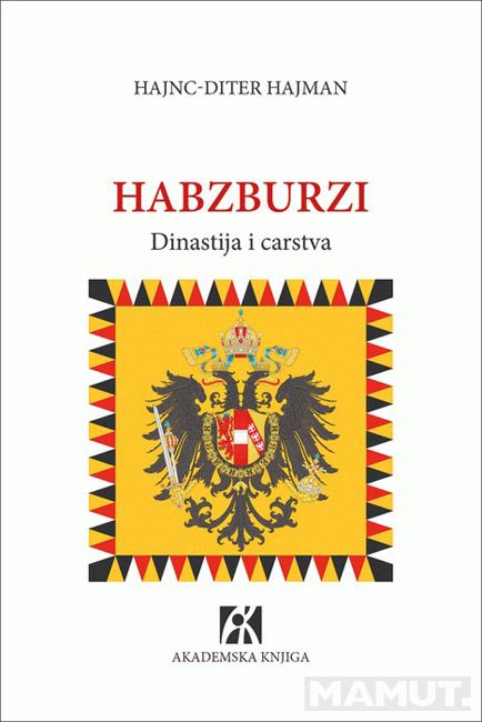 HABZBURZI Dinastija i carstva 