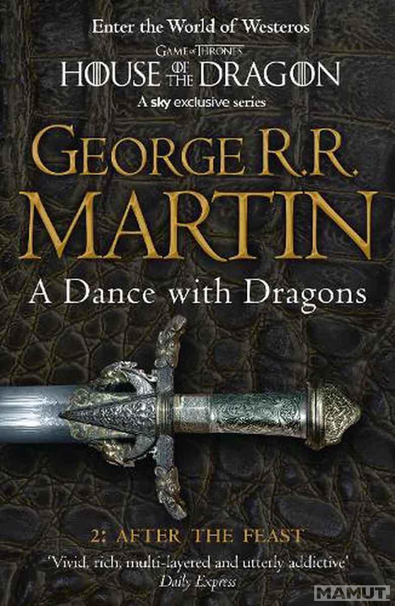 A DANCE WITH THE DRAGONS Part 2 After the Feast, book 5 