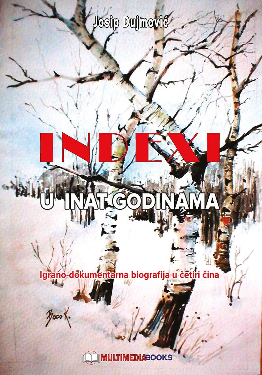 INDEXI - U INAT GODINAMA 